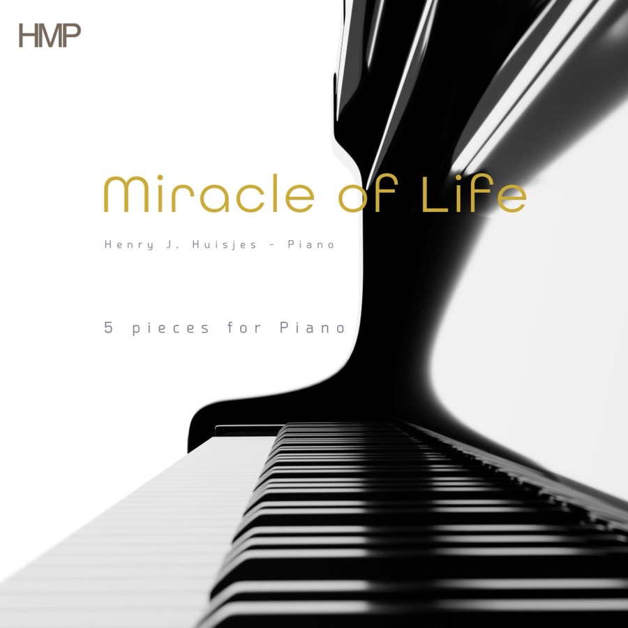 Miracle of Life - Henry Huisjes, sheetmusicdirect, piano, classical, Christmas, easy listening, soft mood, Einaudi, streaming, Spotify, Apple Music, YouTube